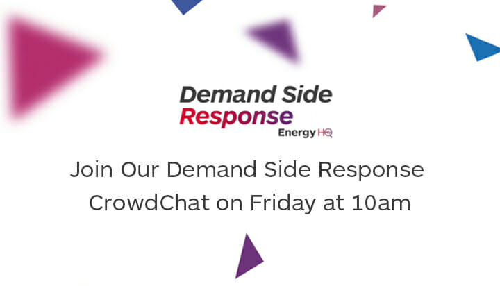 Join Our Demand Side Response CrowdChat on Friday at 10am